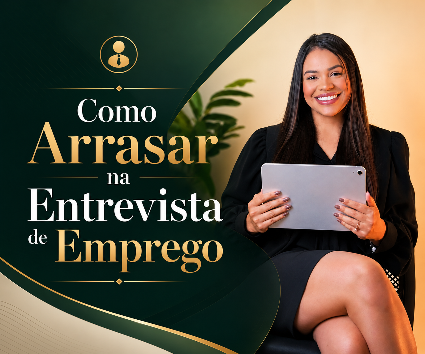 Como Arrasar na Entrevista de Emprego - Dyessika Torres